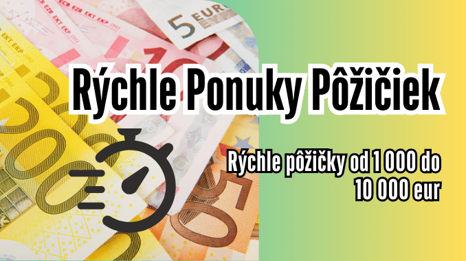 Rýchle Ponuky Pôžičiek